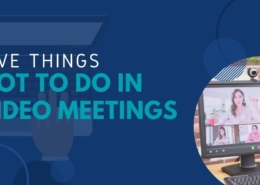 Five things not to do in video meetings