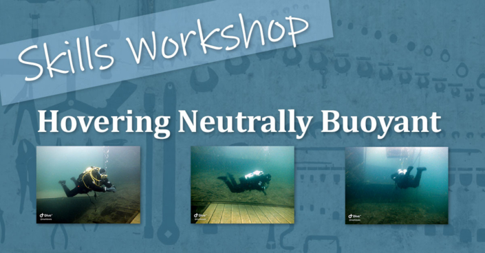 Skills Workshop - Hovering Neutrally Buoyant