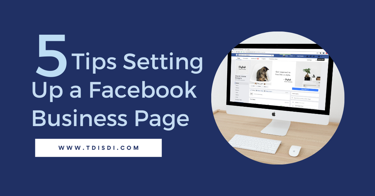 5 Tips for Setting Up the Perfect Facebook Page